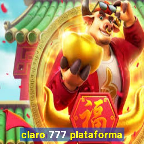 claro 777 plataforma